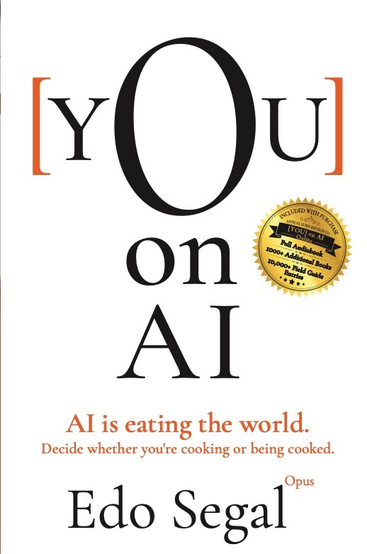 [YOU] on AI — the book by Edo Segal, with Claude Opus